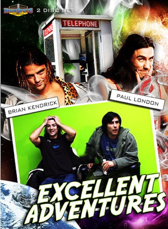Brian Kendrick & Paul London's Excellent Adventure poster