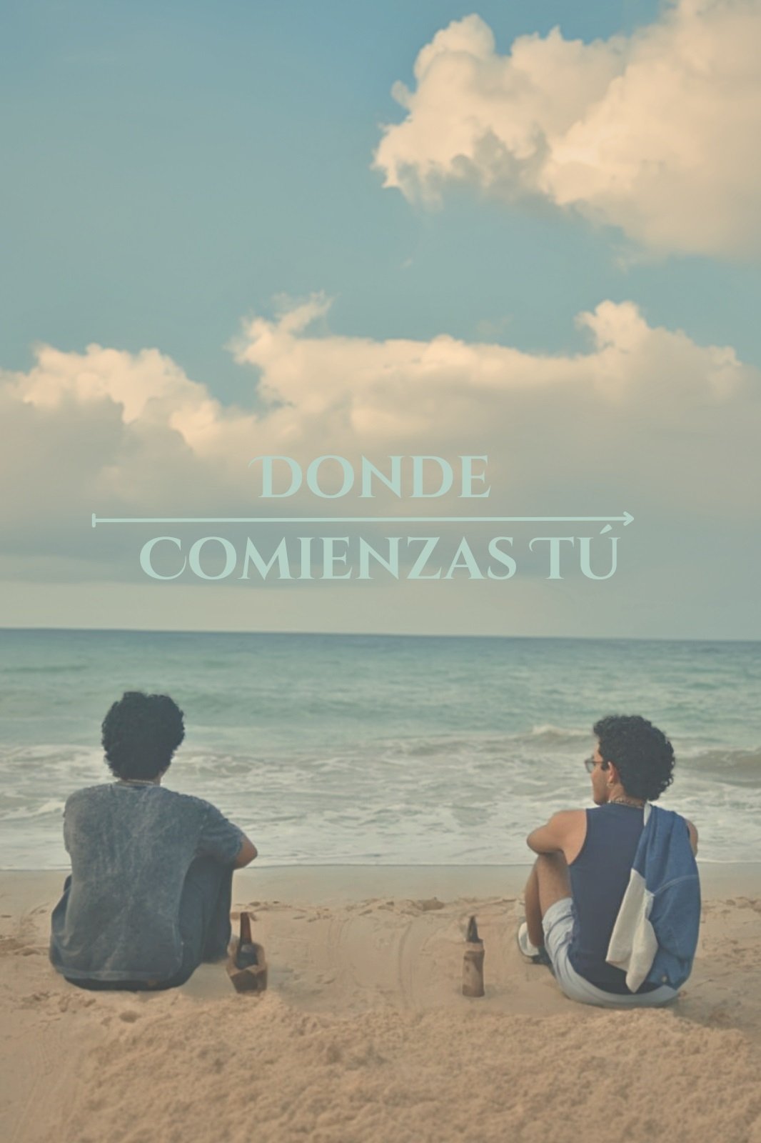 Donde comienzas tú poster