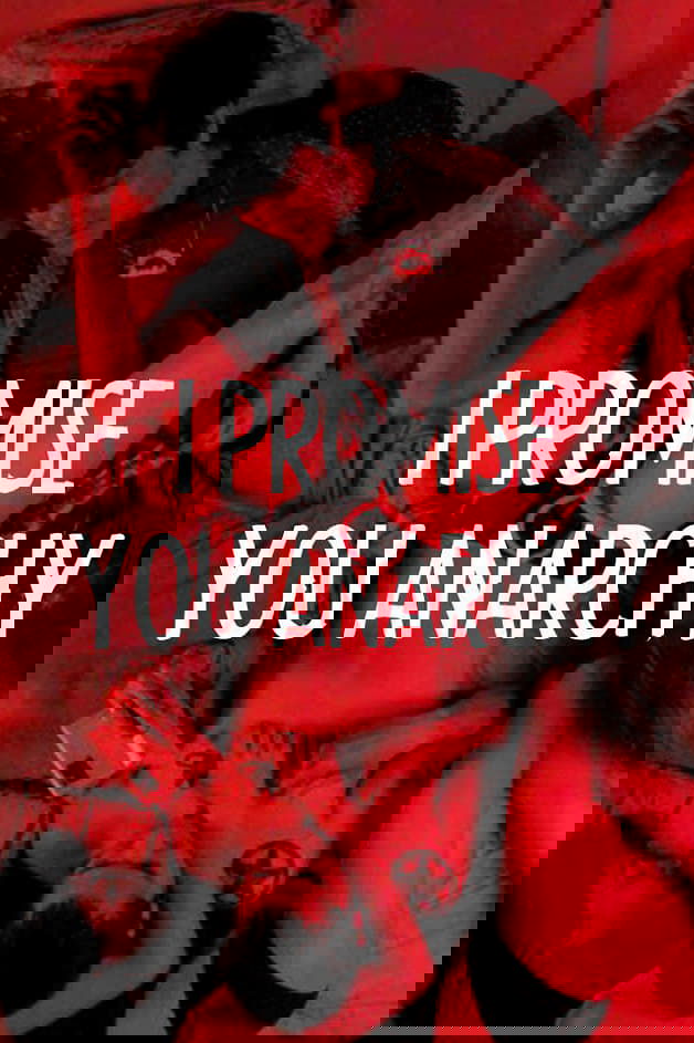 I Promise You Anarchy poster