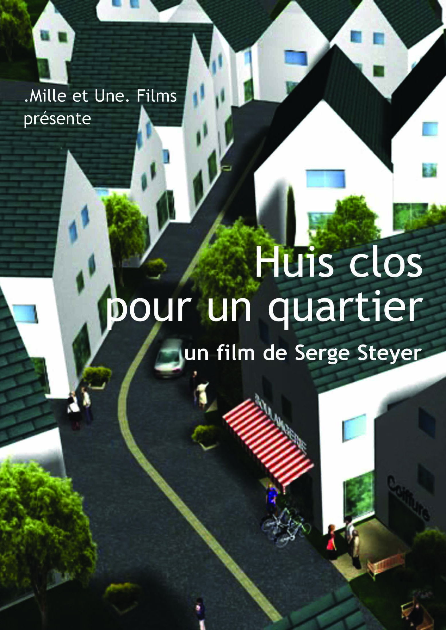 Huis clos pour un quartier poster