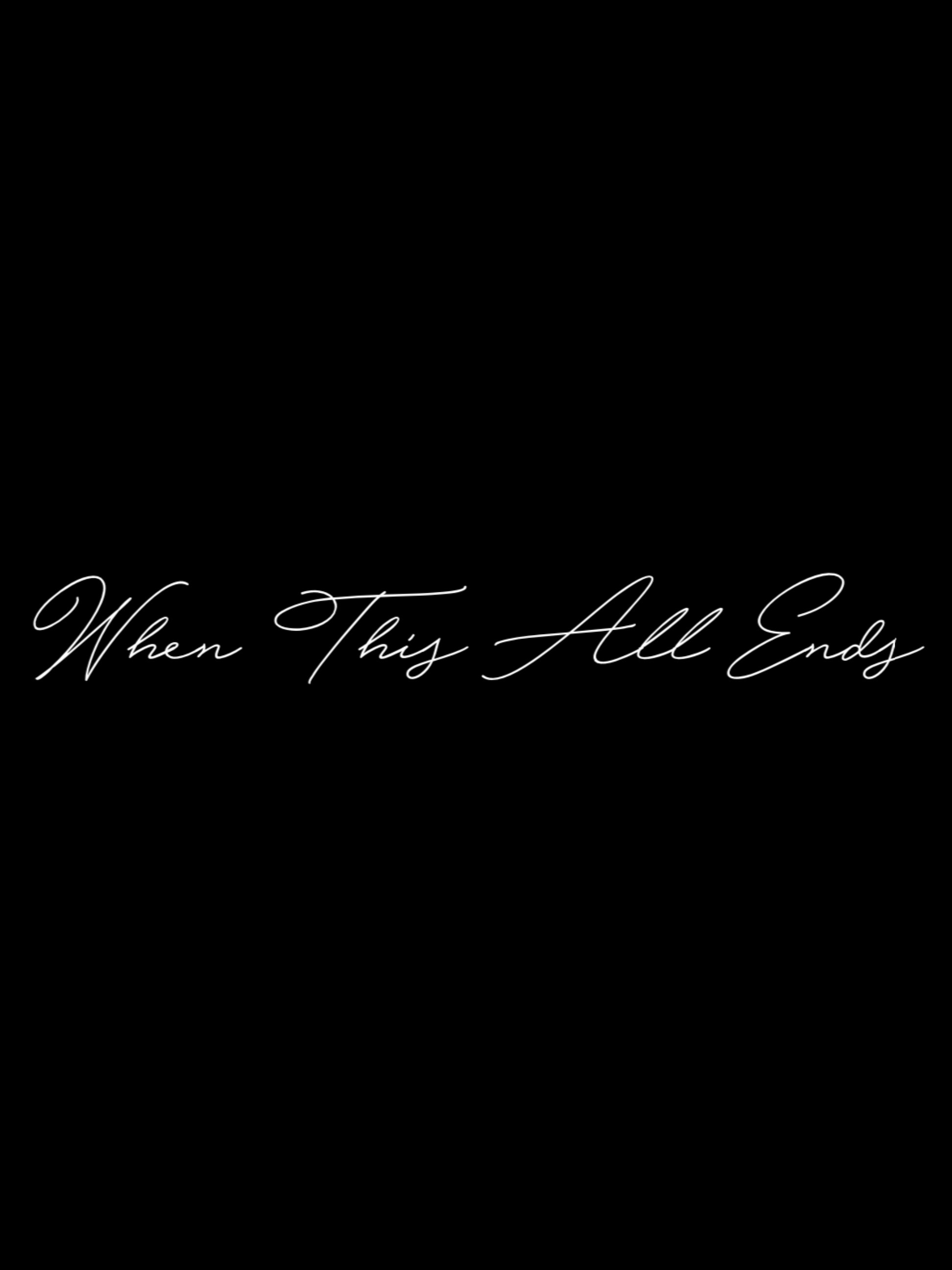 When This All Ends poster