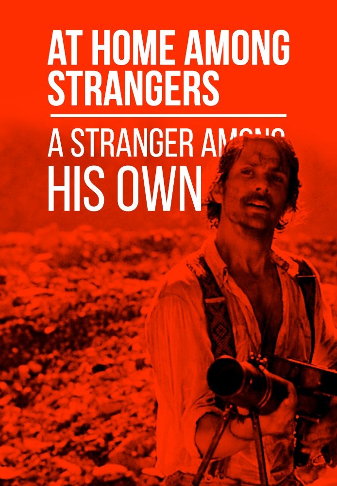 At Home Among Strangers, a Stranger Among His Own poster