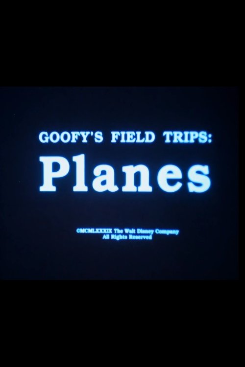 Goofy's Field Trips: Planes poster