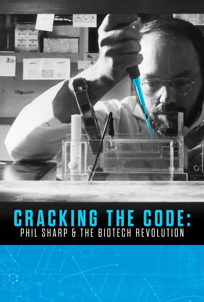 Cracking the Code: Phil Sharp and the Biotech Revolution poster