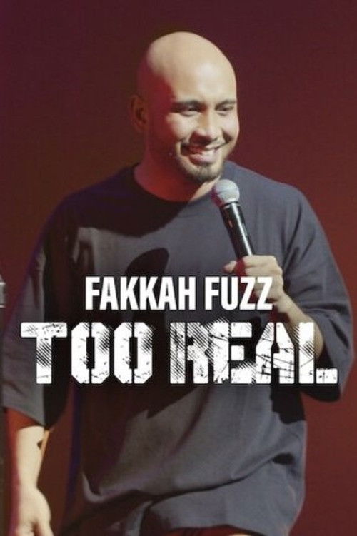Fakkah Fuzz: Too Real poster