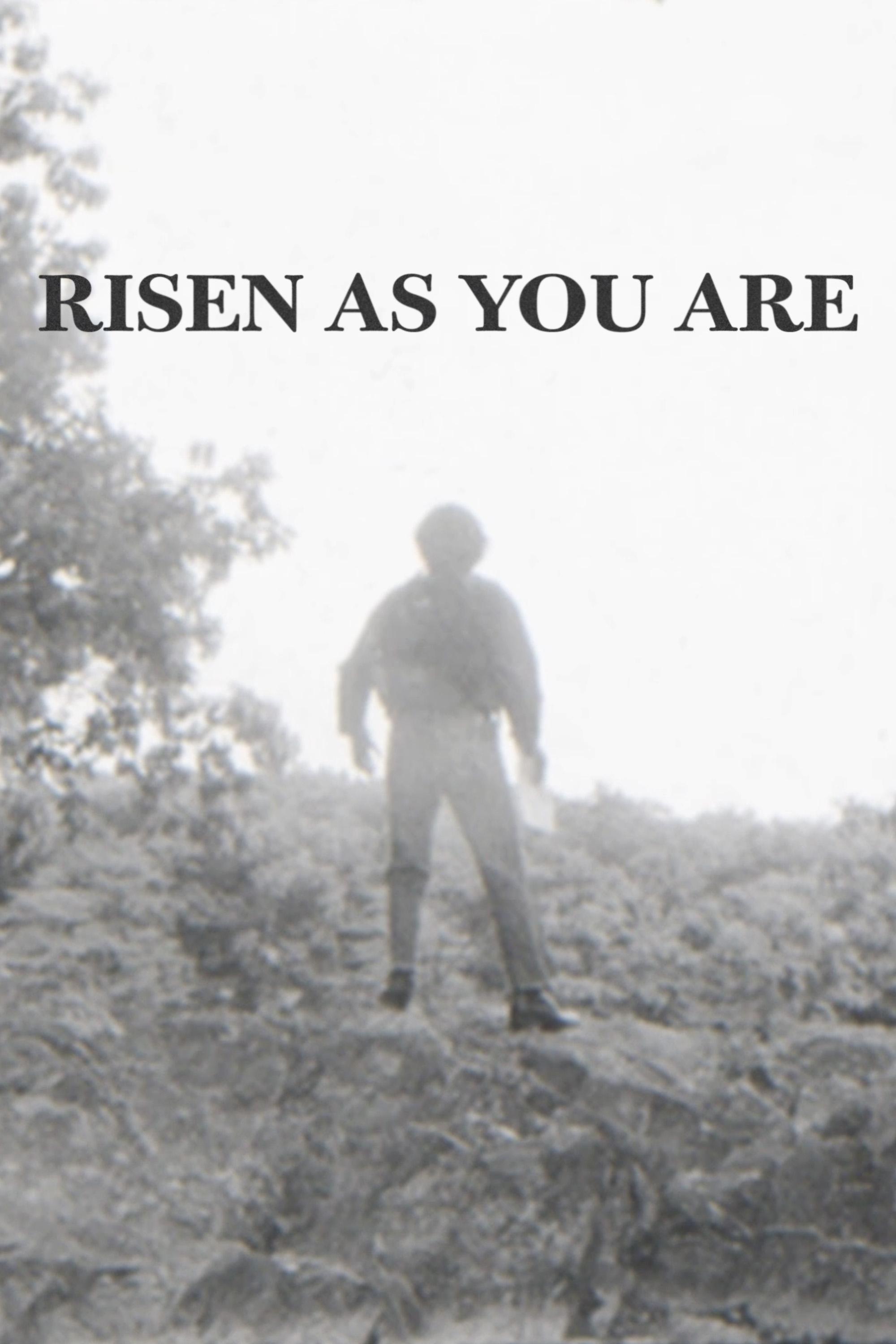 Risen As You Are poster