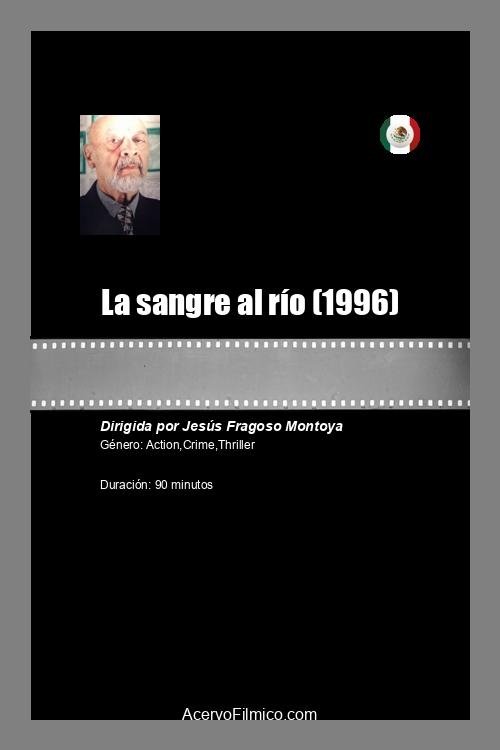 La sangre al río poster