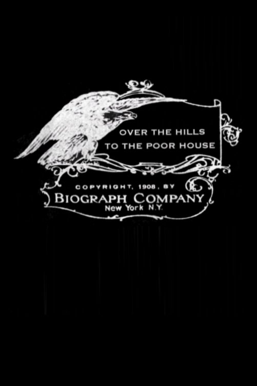 Over the Hills to the Poor House poster