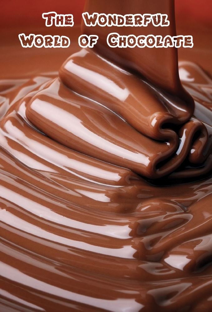The Wonderful World of Chocolate poster