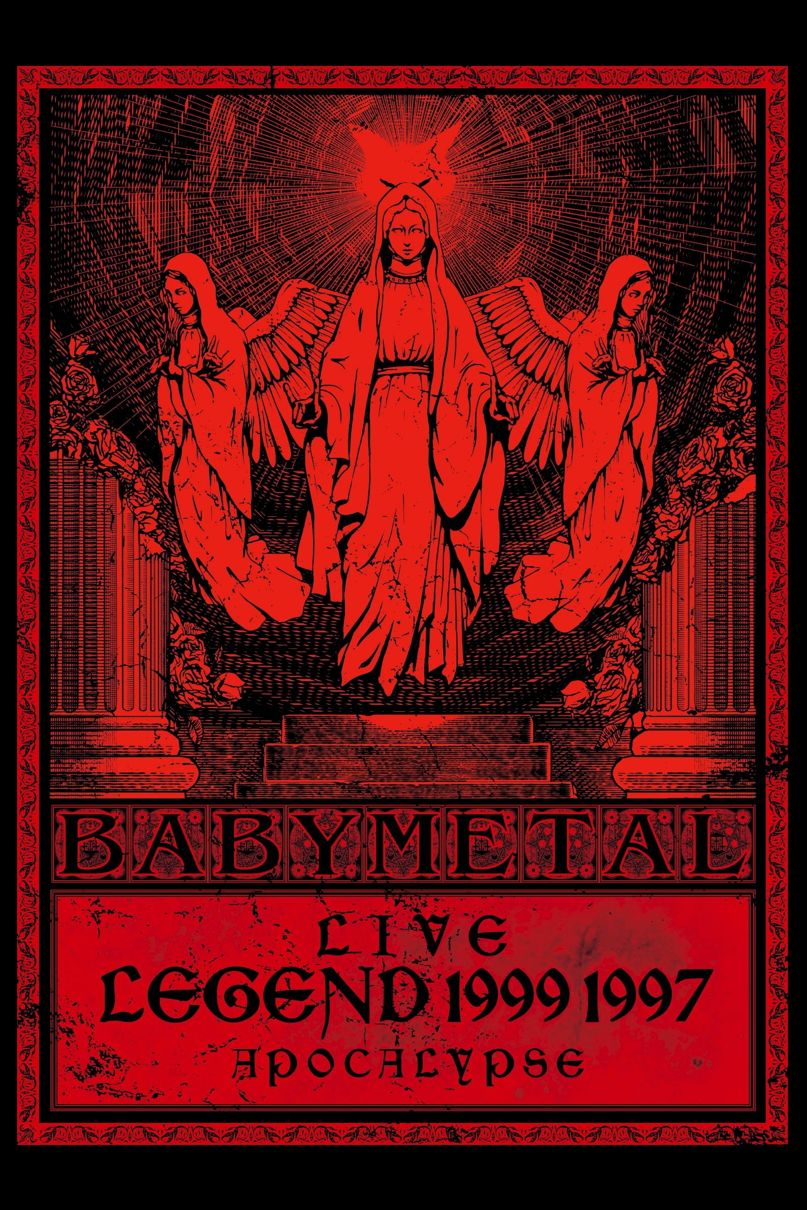 BABYMETAL - Live - Legend 1999 & 1997 Apocalypse poster