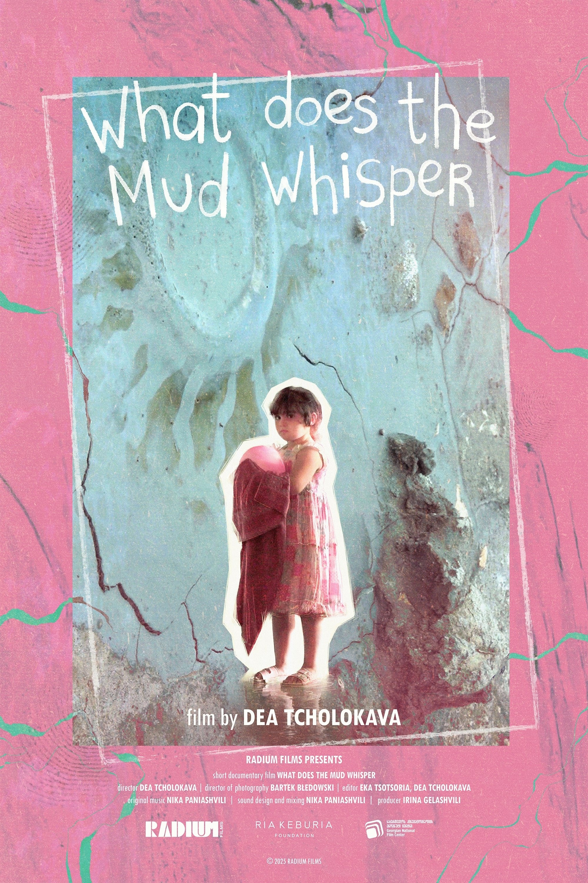 What Does the Mud Whisper poster