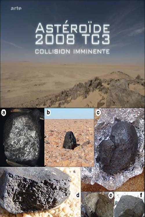 ASTÉROIDE 2008 TC3 :  COLLISION IMMINENTE poster