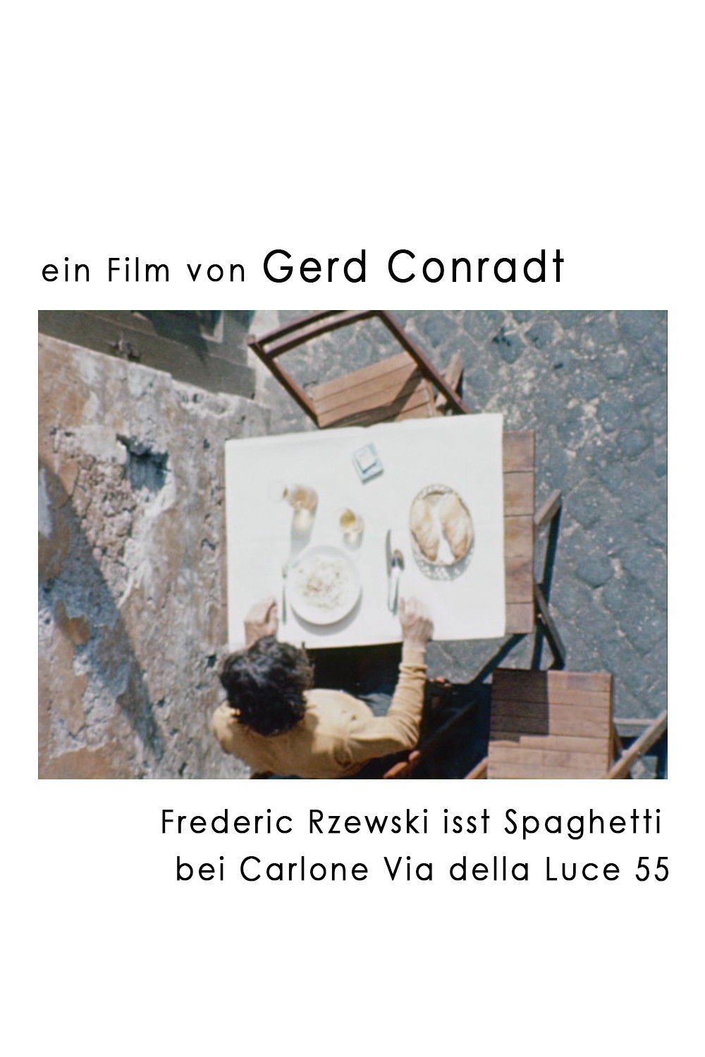 Frederic Rzewski eats spaghetti at Carlone Via della Luce 55 poster