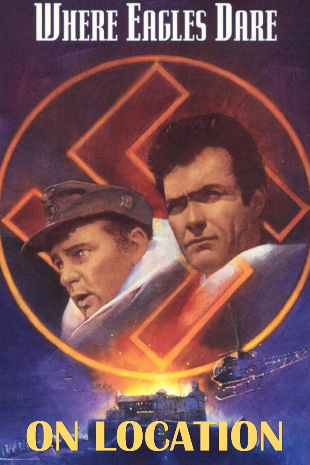 On Location: Where Eagles Dare poster