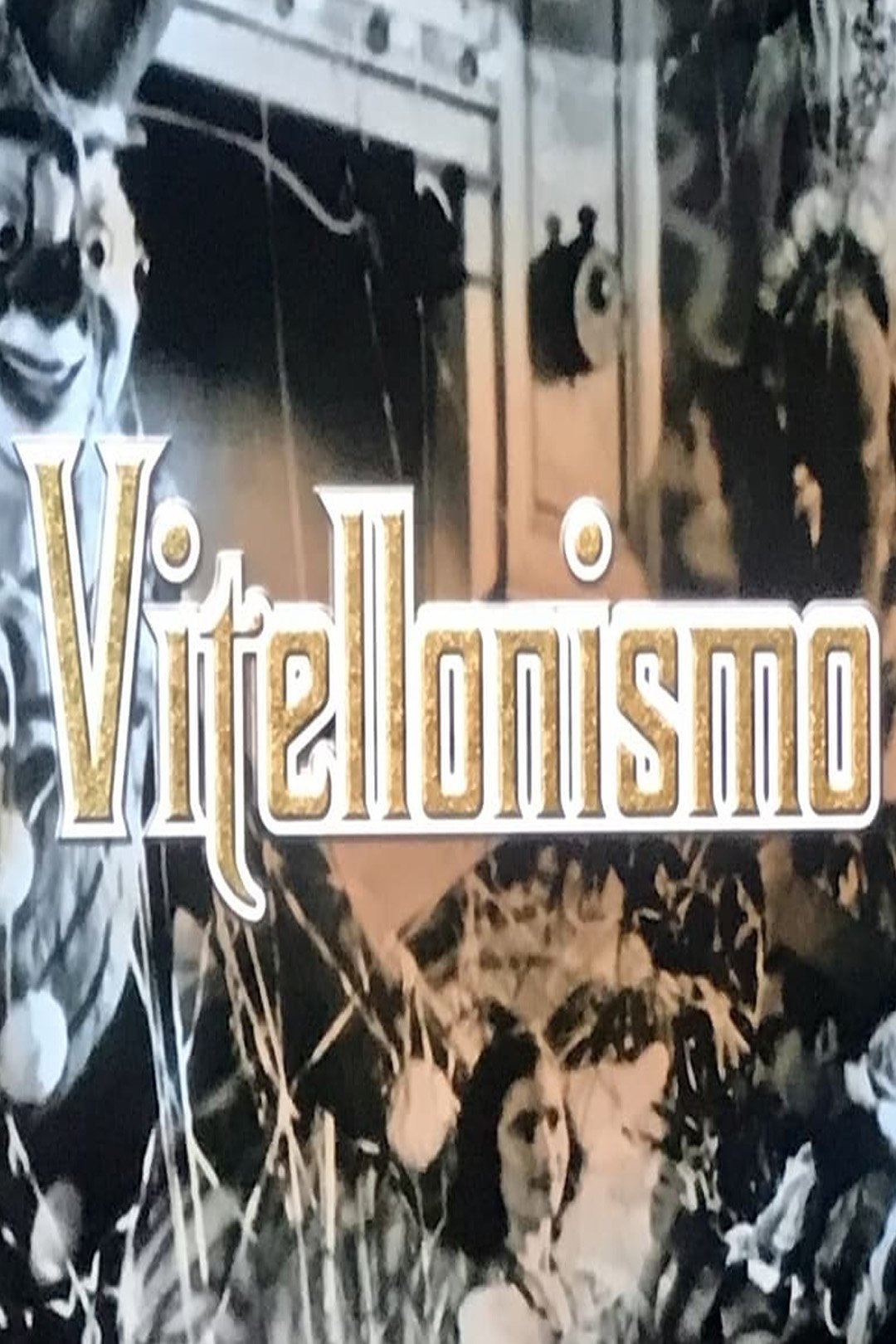 Vitellonismo poster