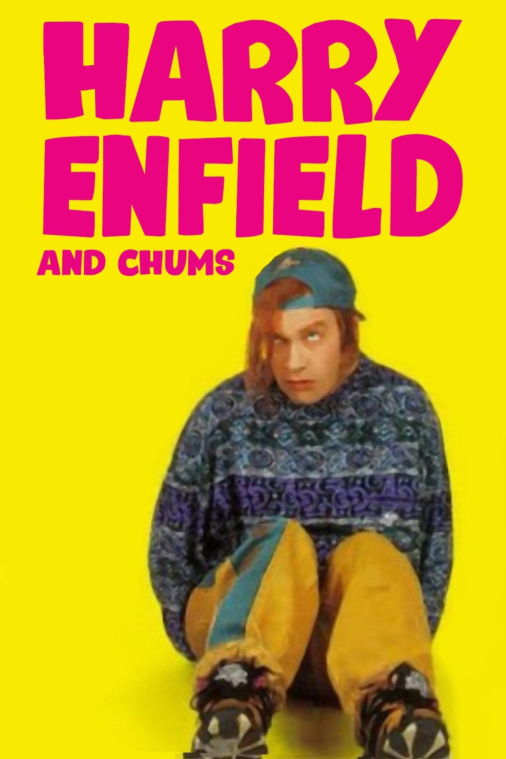 Harry Enfield and Chums poster
