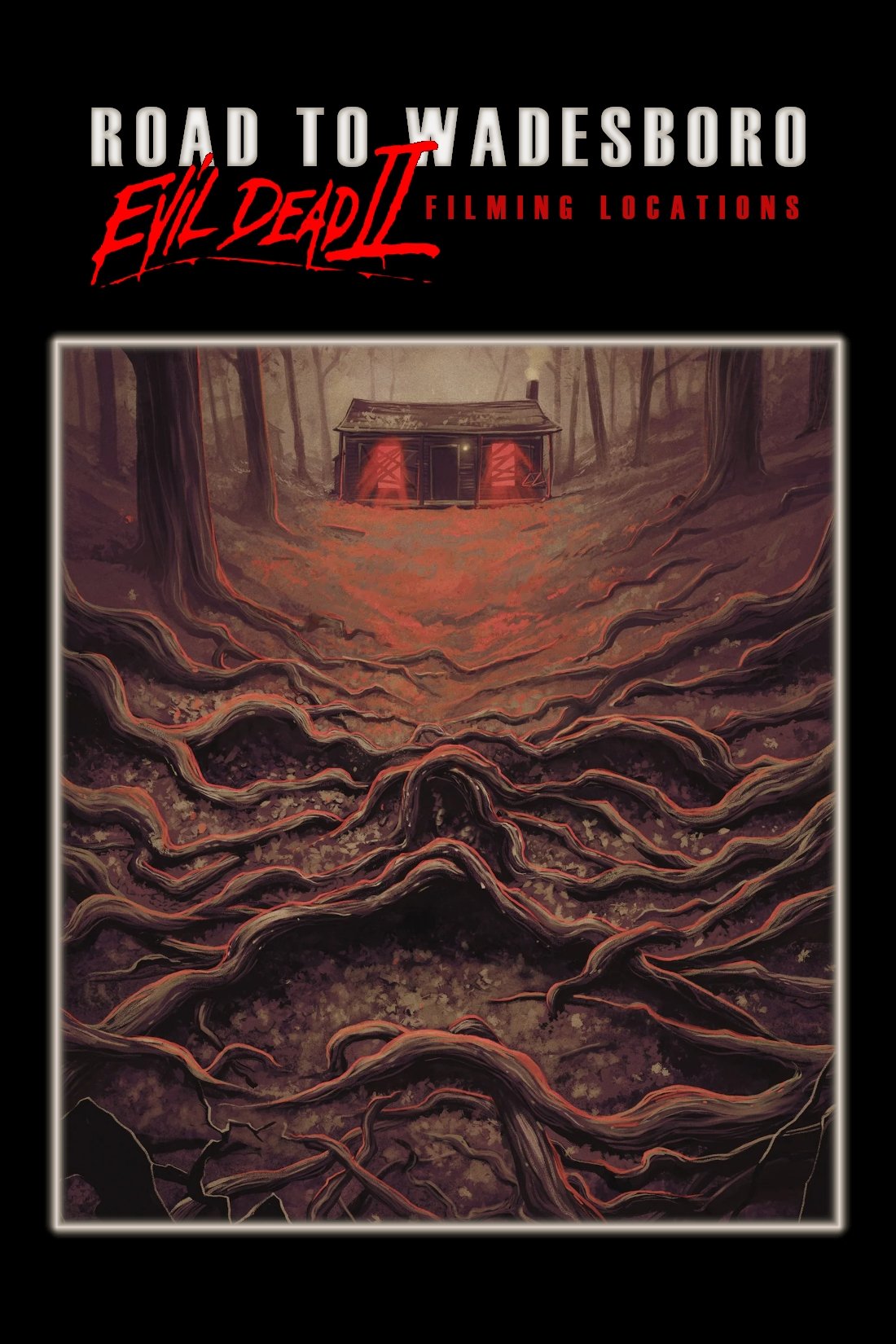 Road to Wadesboro- Evil Dead 2 Locations poster