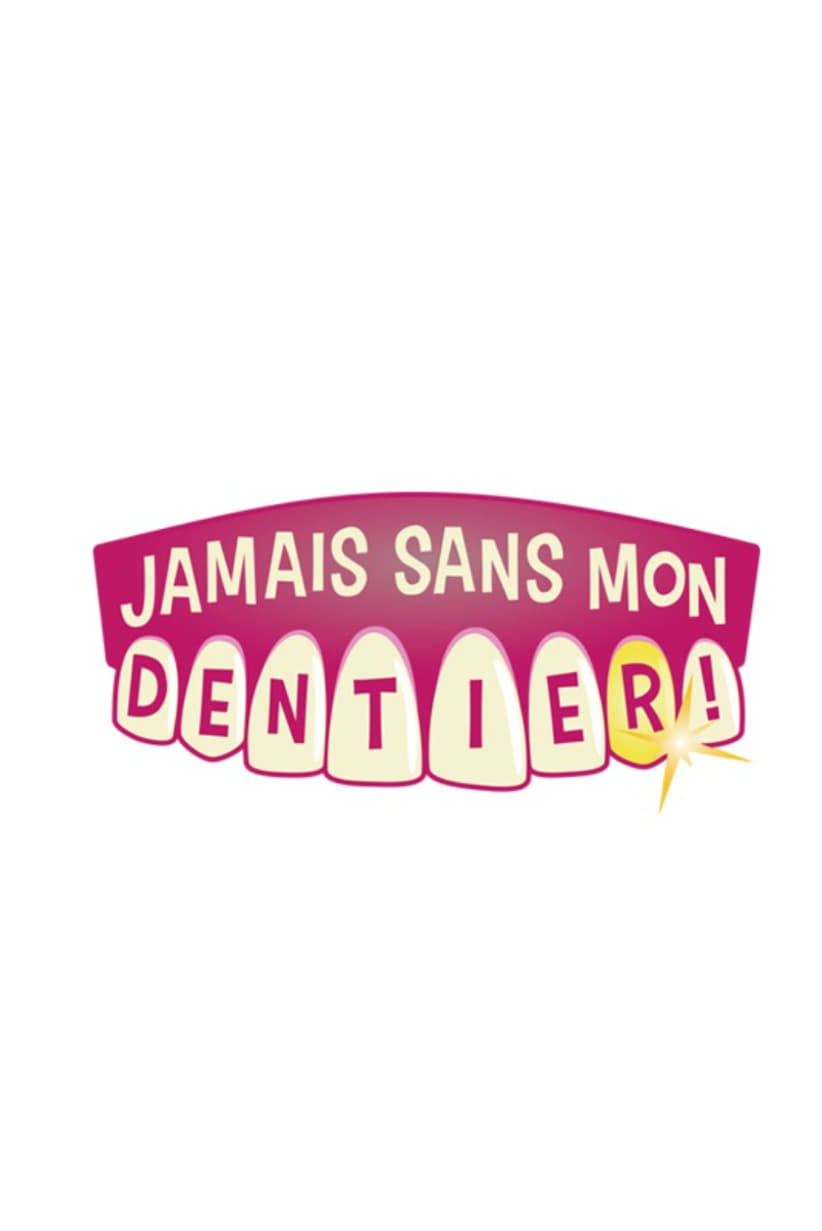 Never Without My Denture poster