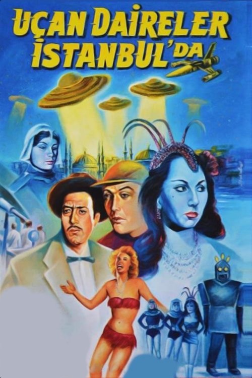 Flying Saucers Over Istanbul poster