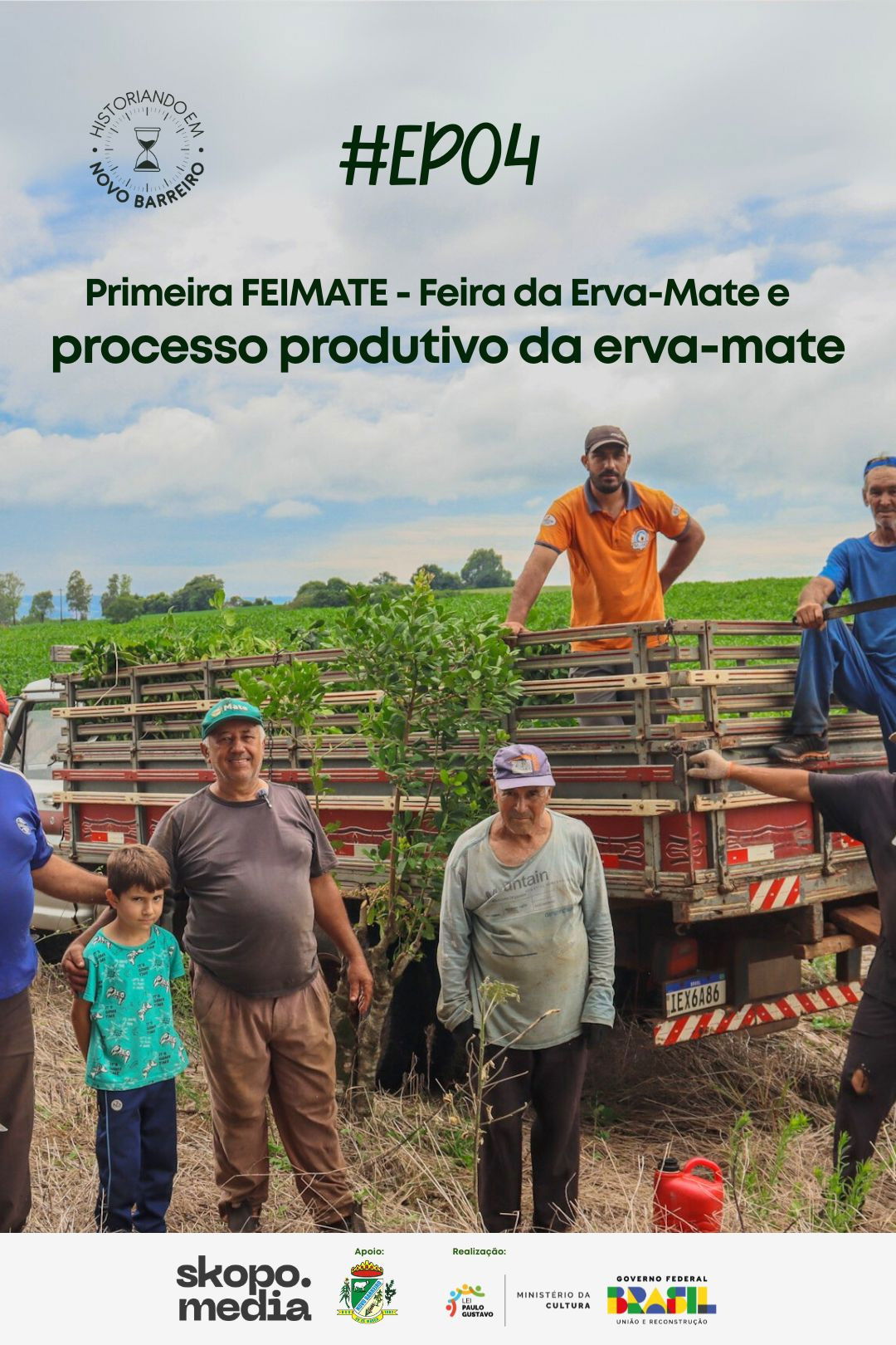 Primeira FEIMATE: Feira da Erva-Mate e Processo Produtivo da Erva-Mate - Historiando em Novo Barreiro poster