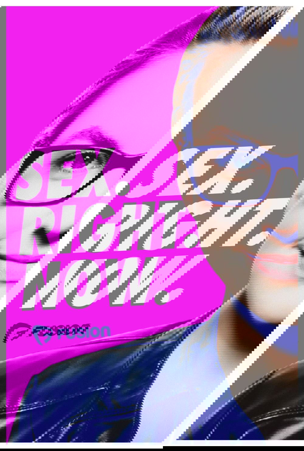 Sex.Right.Now. poster