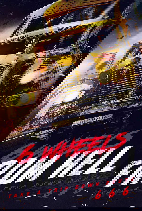 6 Wheels From Hell! poster