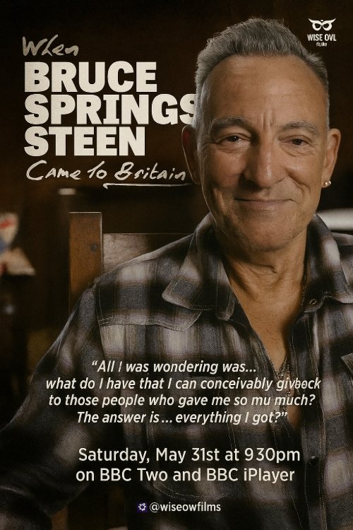 When Bruce Springsteen Came To Britain poster