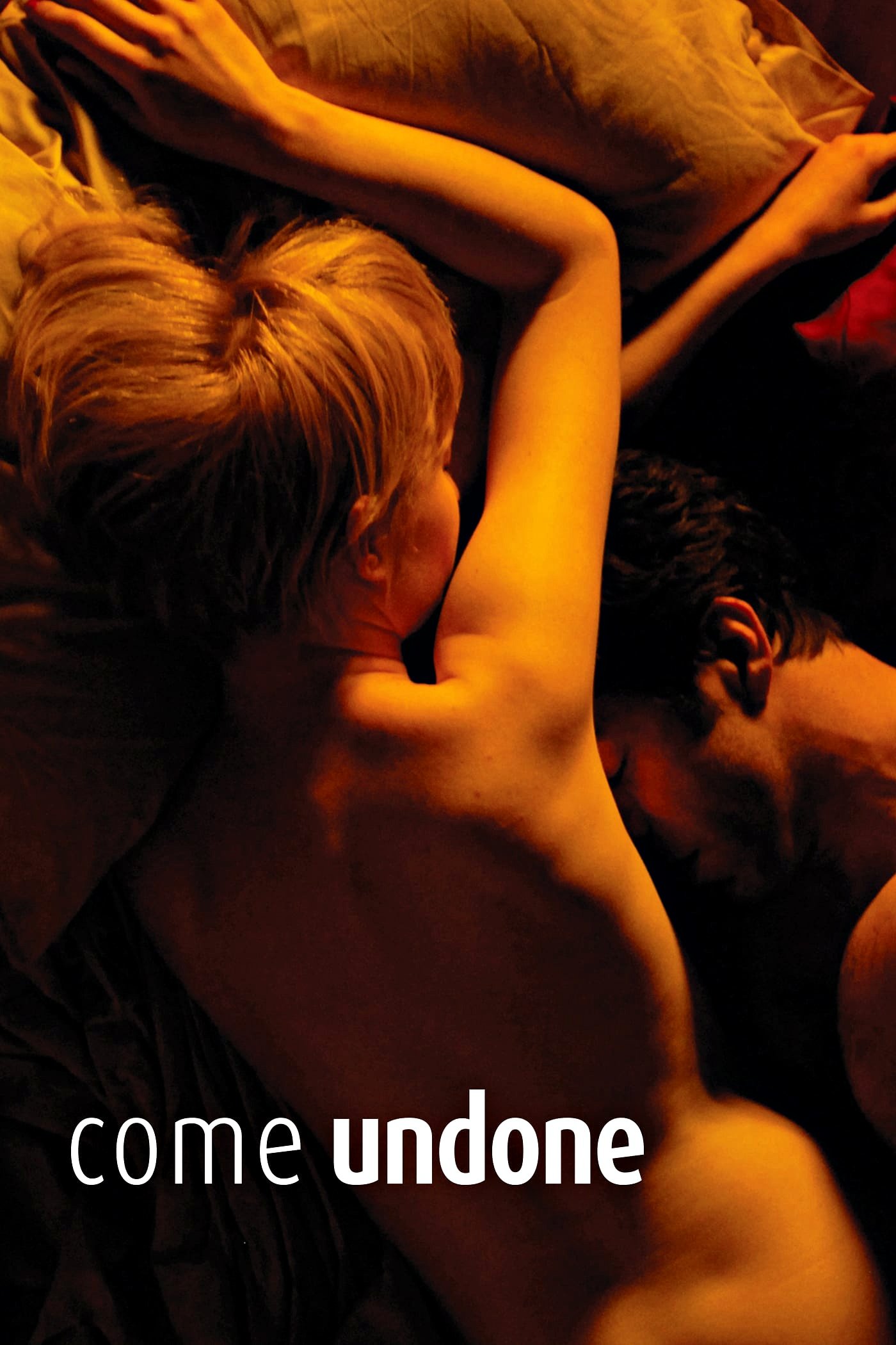 Come Undone poster