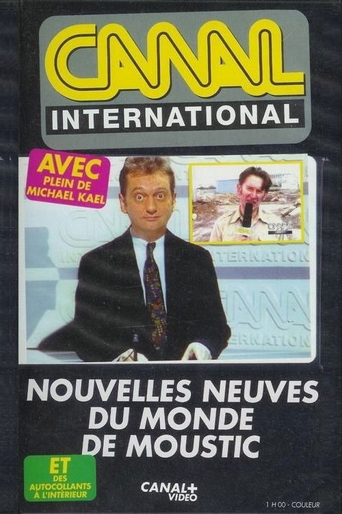 Nouvelles neuves du monde de Moustic poster