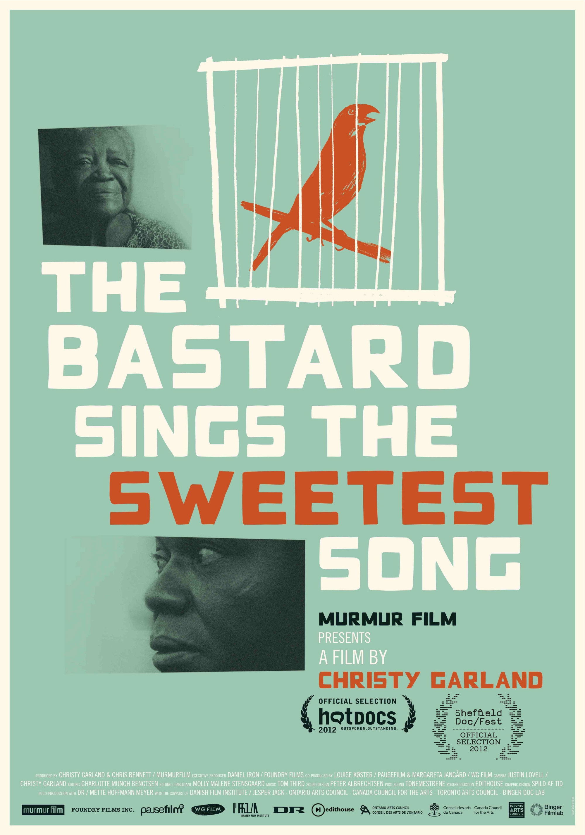 The Bastard Sings the Sweetest Song poster