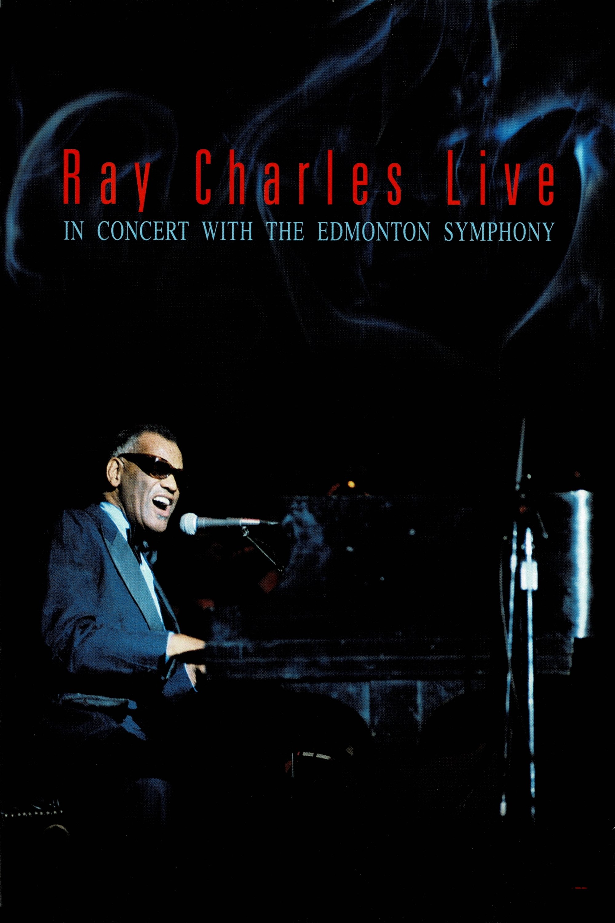 Ray Charles Live - In Concert with the Edmonton Symphony poster