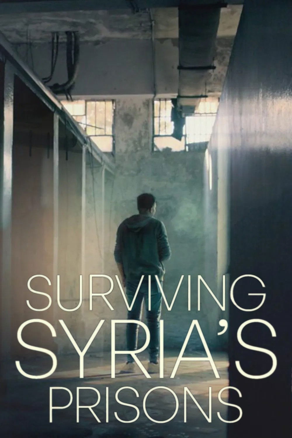 Surviving Syria’s Prisons poster