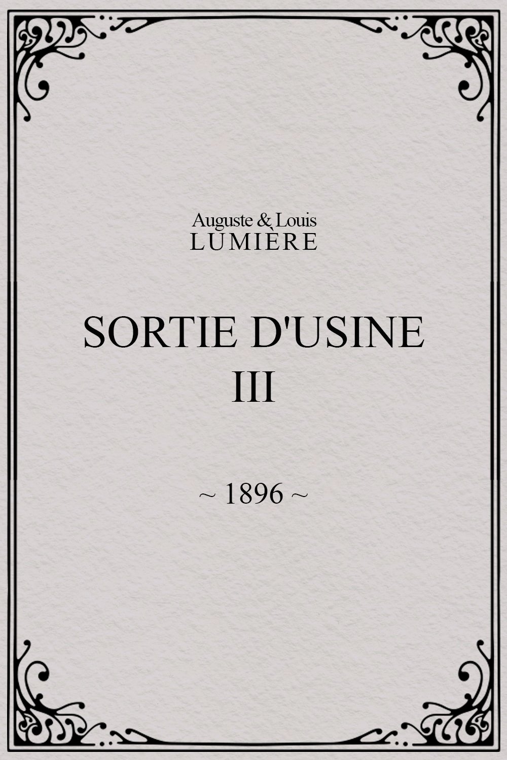 Sortie d'usine, [III] poster