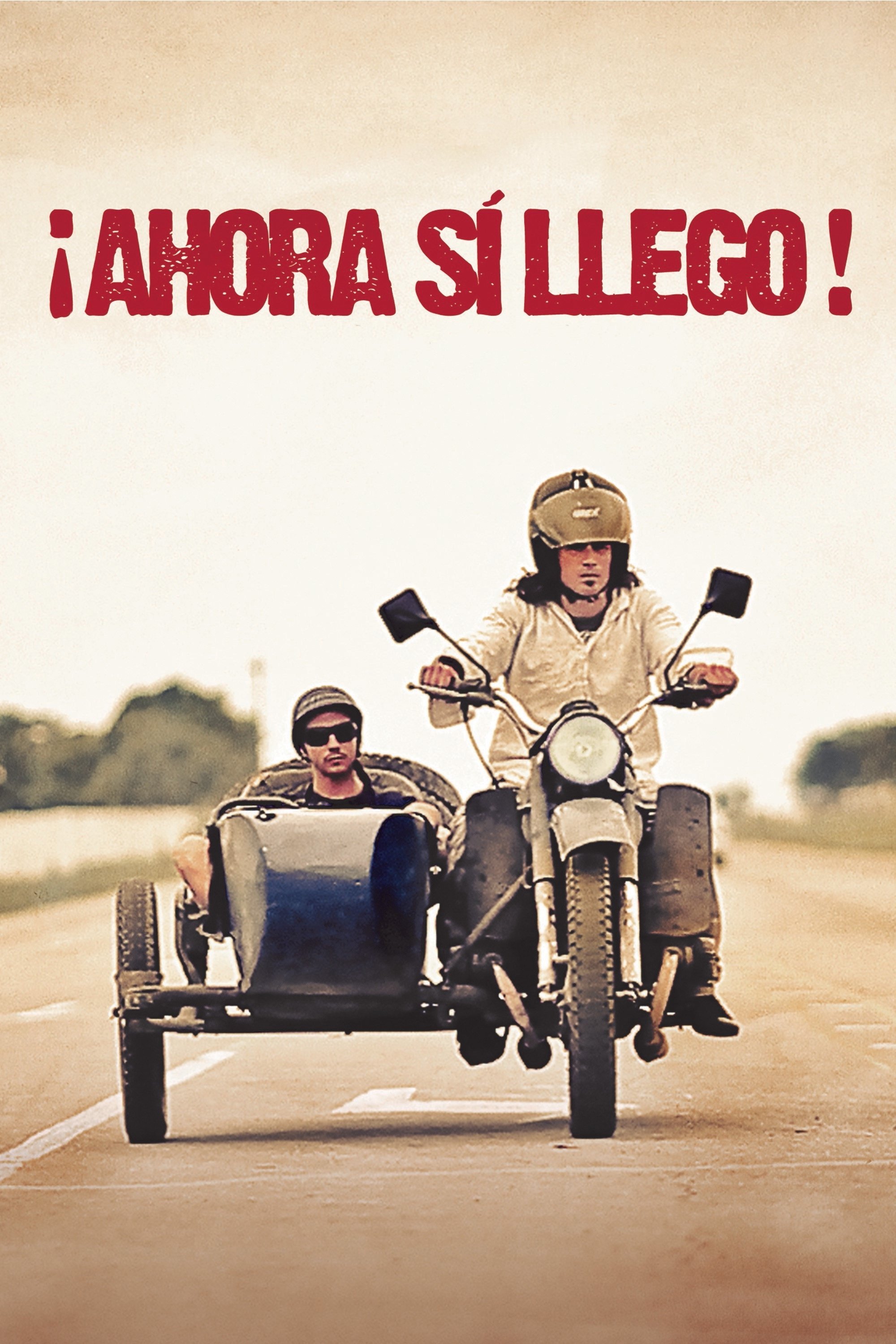 AHORA SI LLEGO! poster