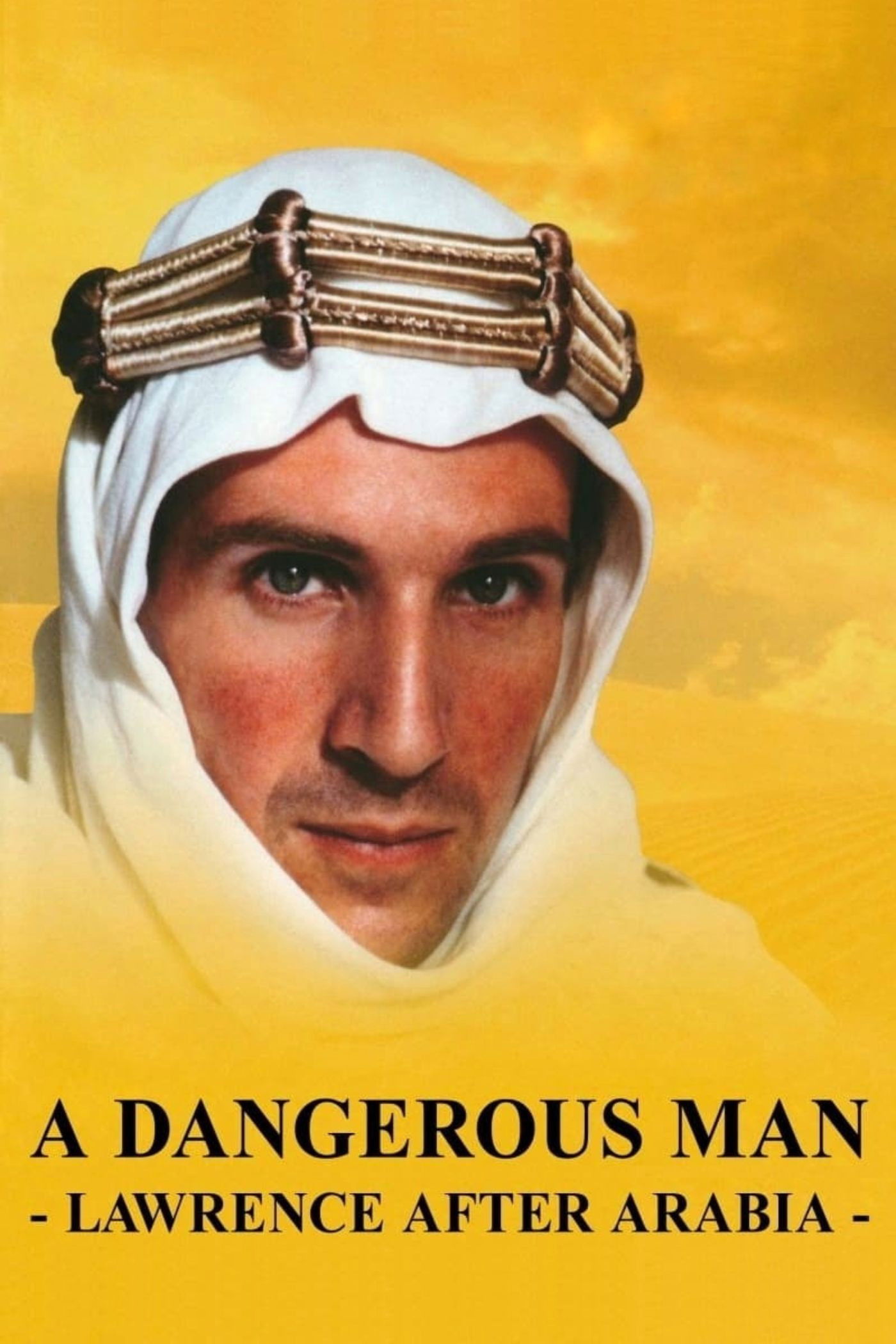A Dangerous Man: Lawrence After Arabia poster