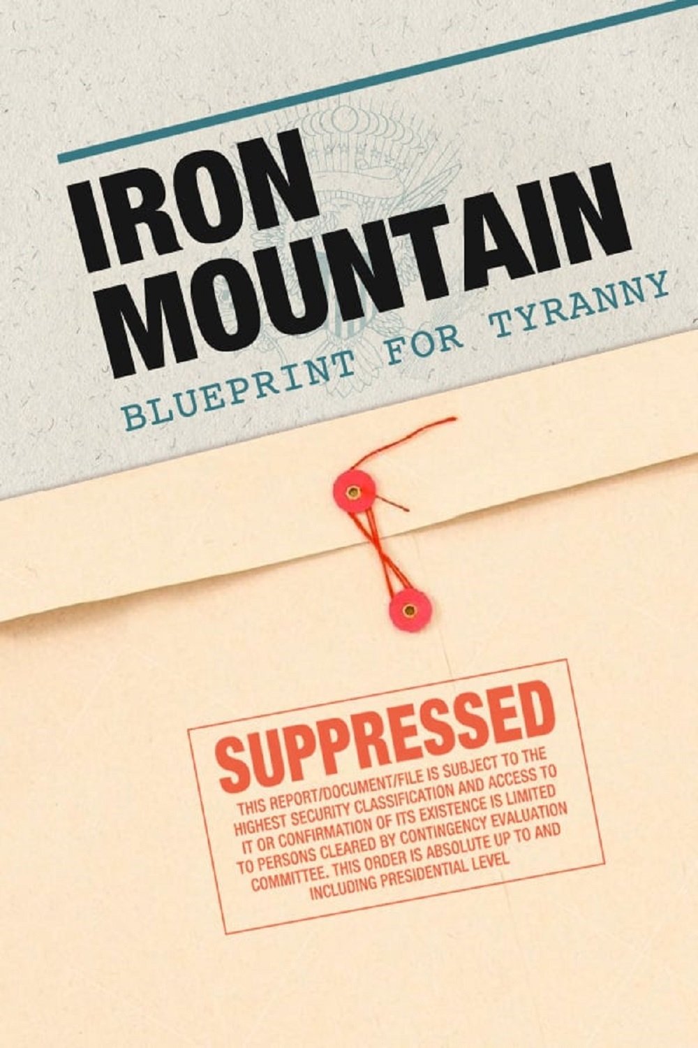 Iron Mountain: Blueprint for Tyranny poster