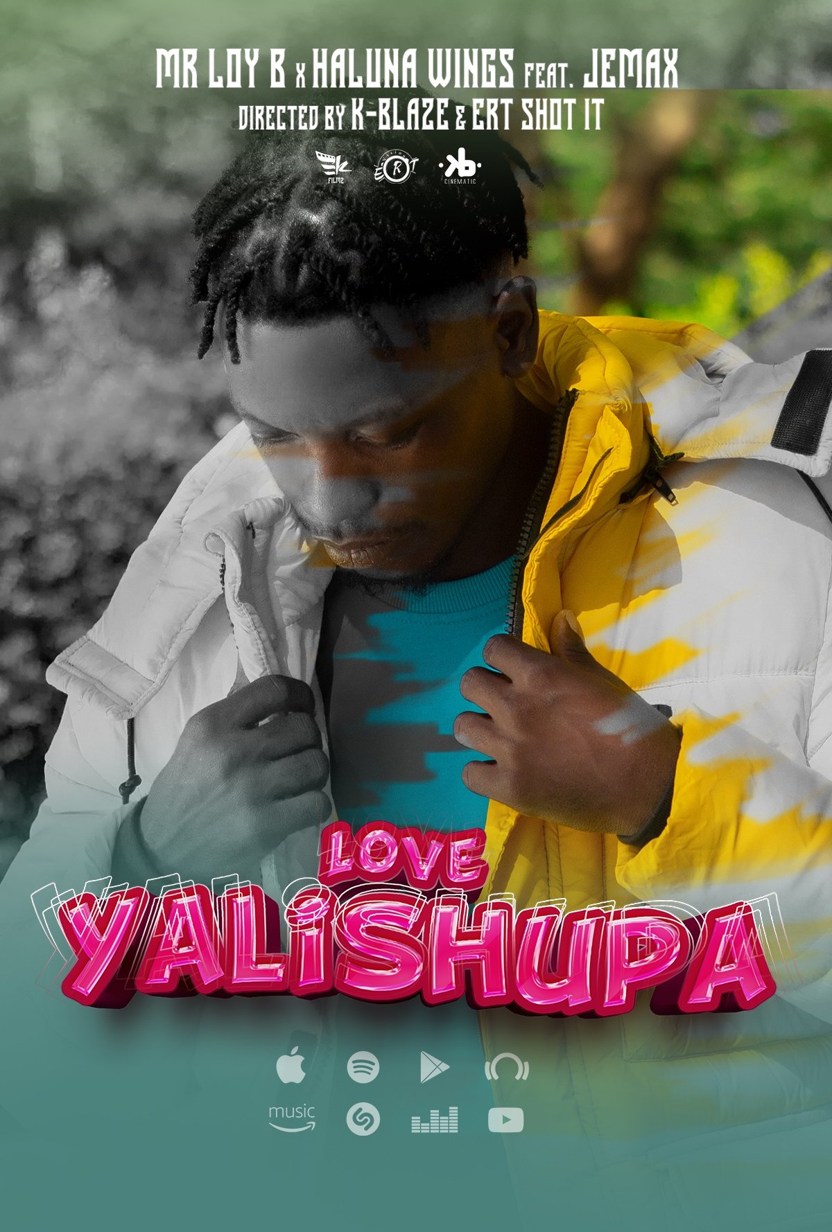 Love Yalishupa: Mr Loy B feat. Jemax & Haluna Wings poster