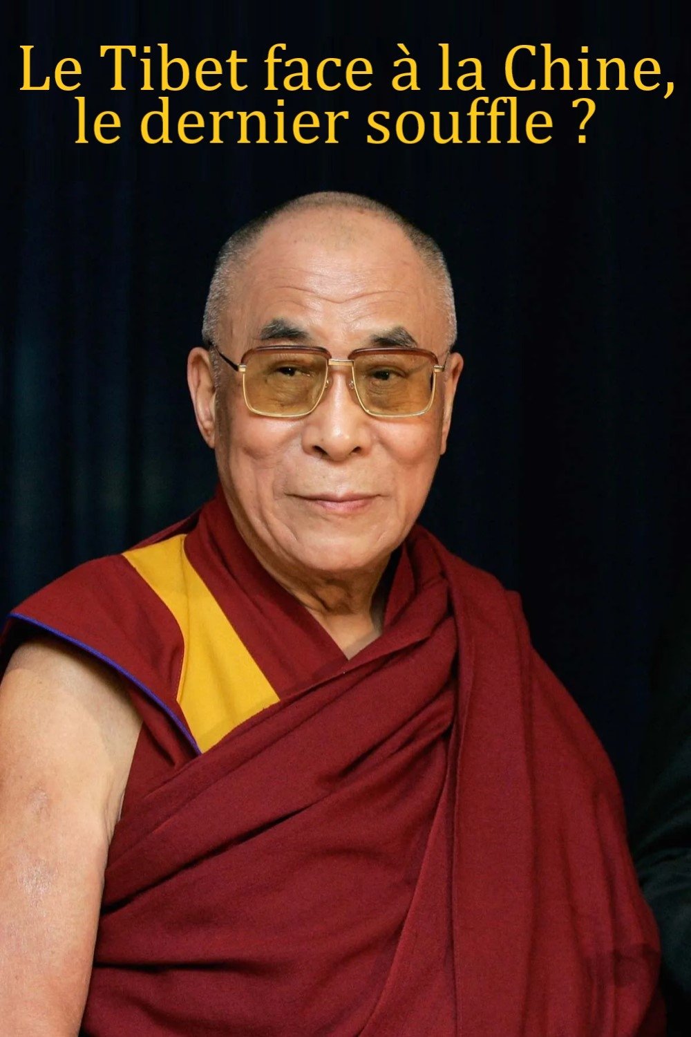 Le Tibet face à la Chine, le dernier souffle ? poster