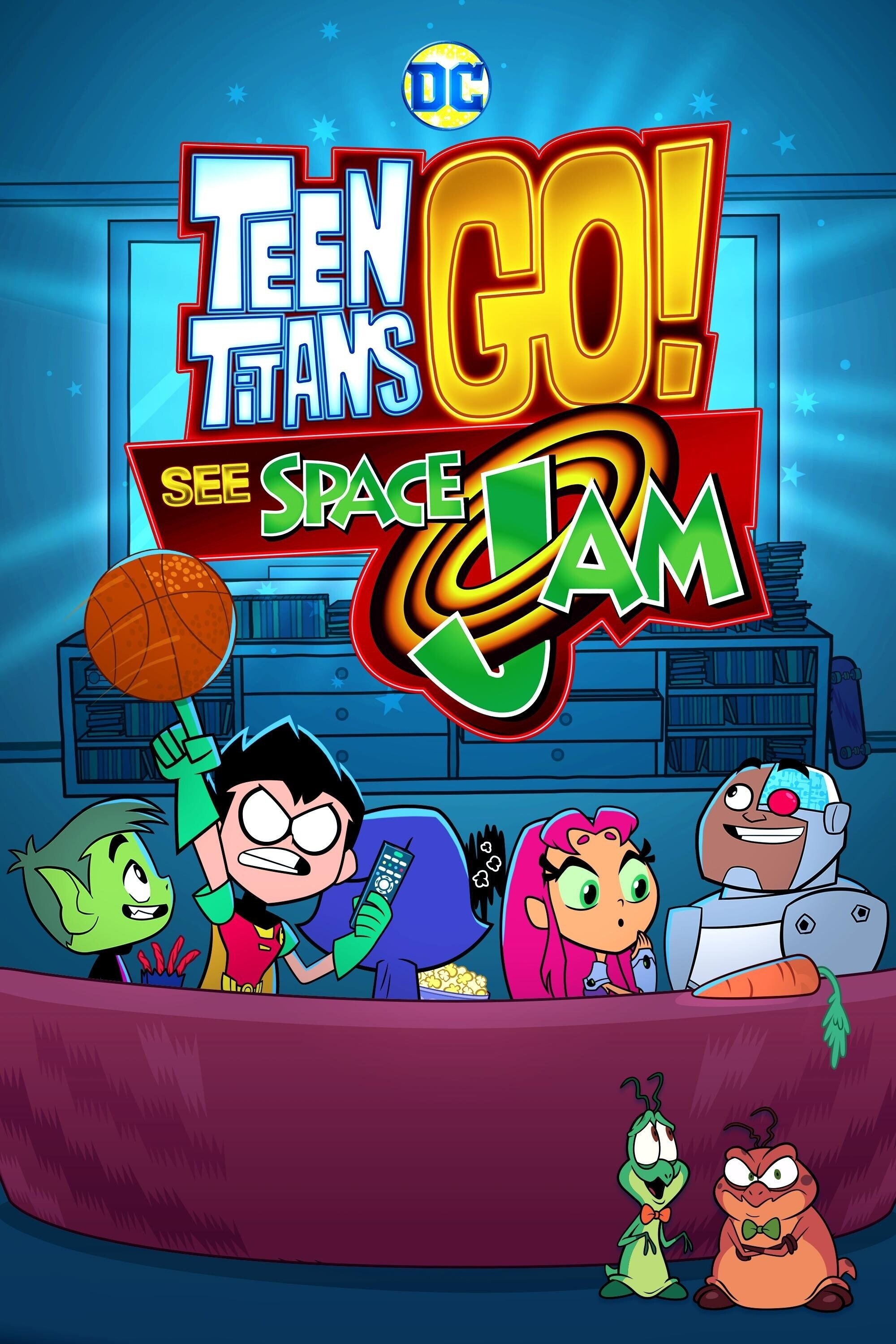 Teen Titans Go! See Space Jam poster