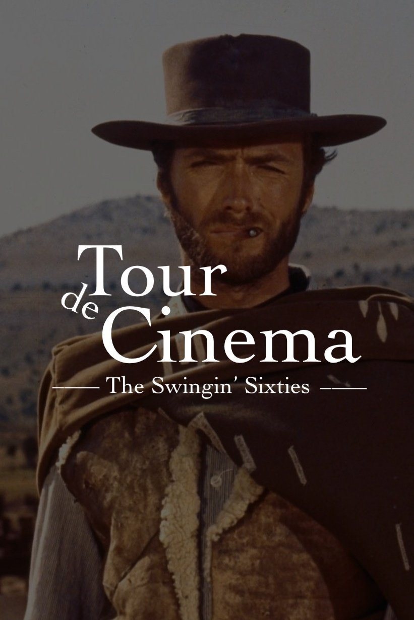 Tour de Cinema: The Swingin' Sixties poster