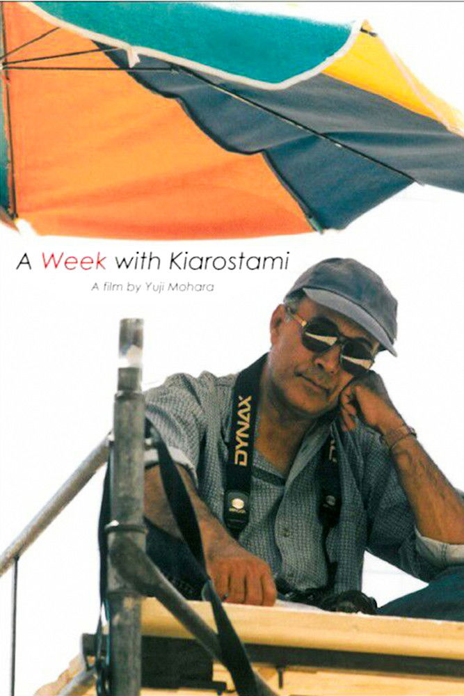 A Week With Kiarostami poster