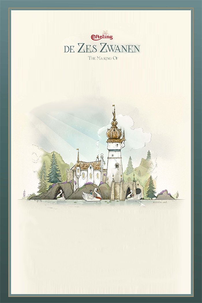 Efteling: The Making Of De Zes Zwanen poster