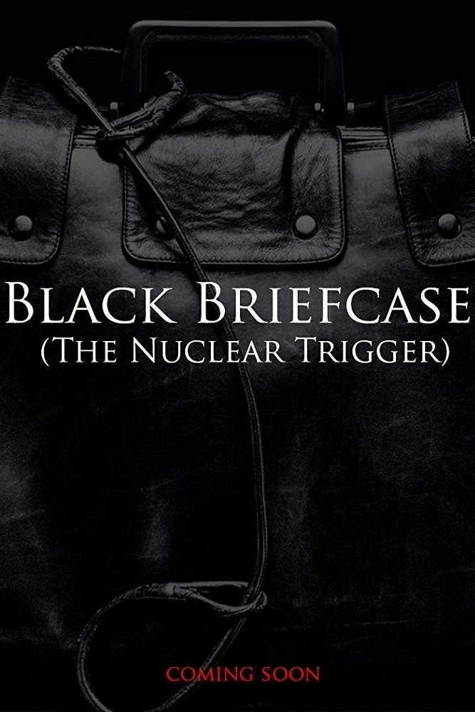 Black Briefcase: The Nuclear Trigger poster