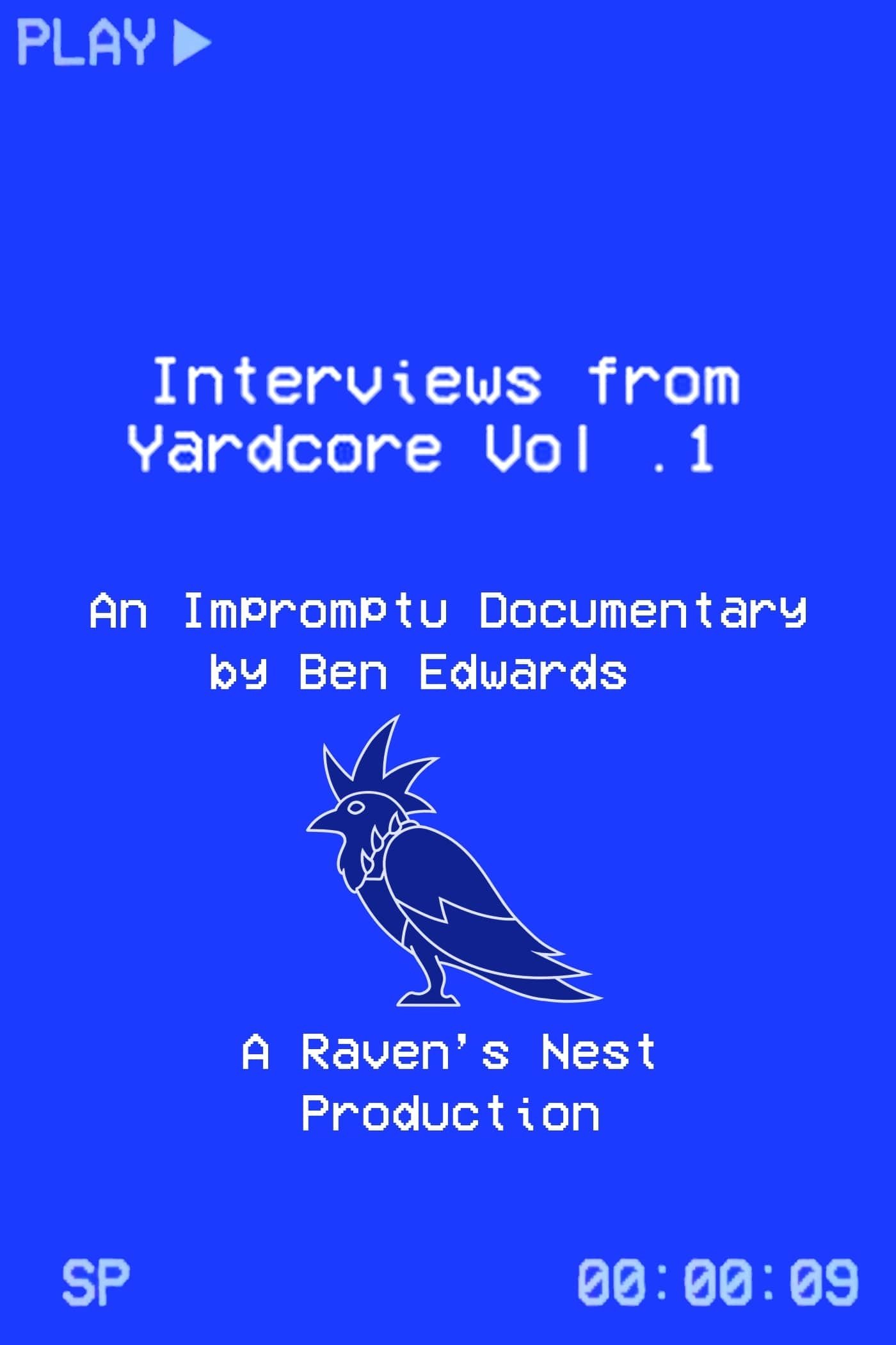 Interviews from Yardcore Vol. 1 poster