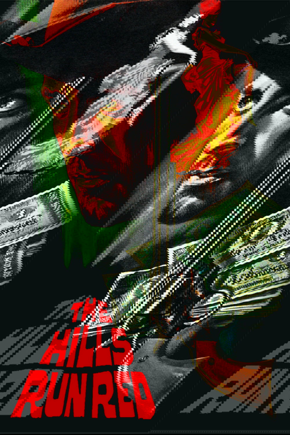 The Hills Run Red poster