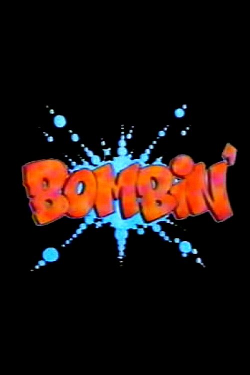 Bombin' poster