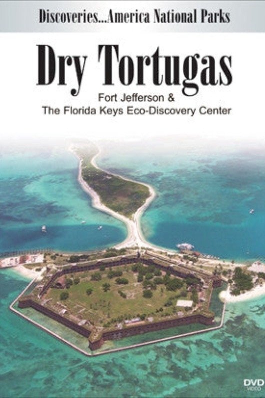 Discoveries...America: National Parks - Dry Tortugas, Fort Jefferson & Florida Keys poster