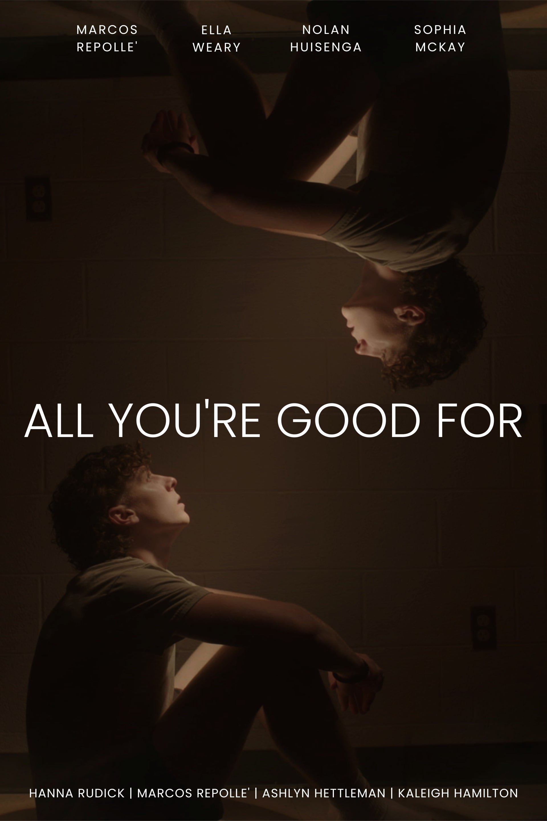 All You're Good For poster