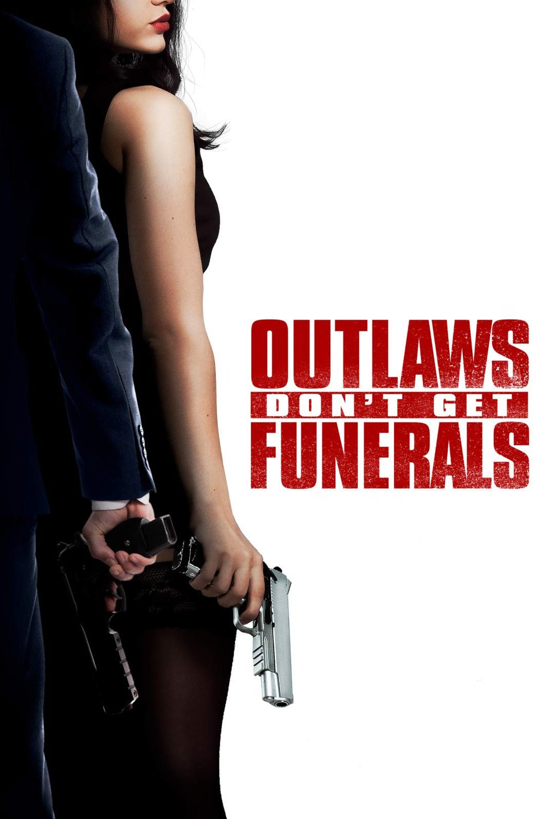 Outlaws Don't Get Funerals poster