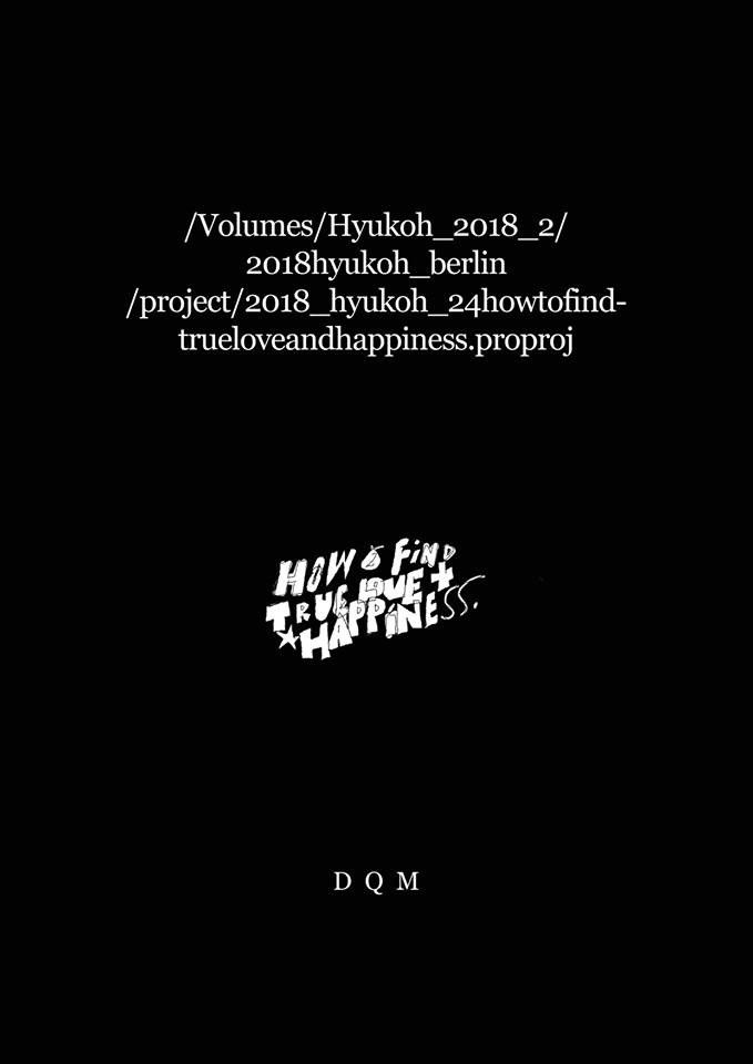 /volumes/Hyukoh_2018_2/2018hyukoh_berlin/project/2018_hyukoh_24howtofindtrueloveandhappiness.proproj poster